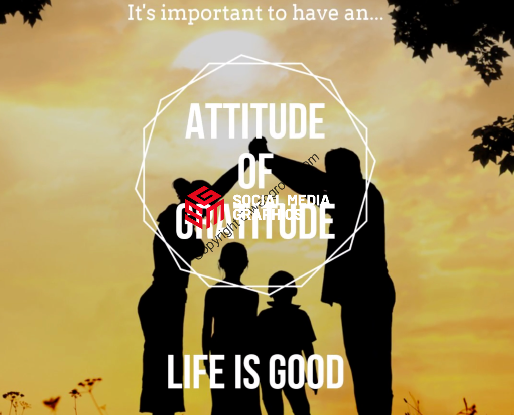 Life is Good | Attitude of Gratitude